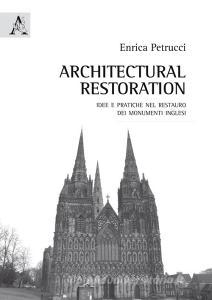 Architectural Restoration. Idee e pratiche nel restauro dei monumenti inglesi.pdf