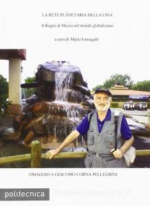 La rete planetaria della Cina. Il regno di mezzo nel mondo globalizzato.pdf