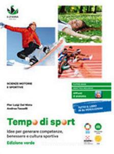 Ebook Tempo di sport ed. verde di Del Nista Pier Luigi, Andrea Tasselli edito da D'Anna