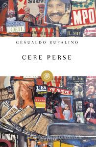 Ebook Cere perse di Bufalino Gesualdo edito da Bompiani