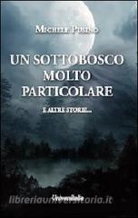 Un sottobosco molto particolare e altre storie....pdf
