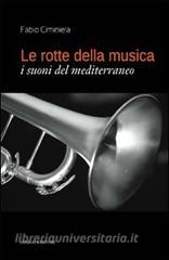 Le rotte della musica. I suoni del Mediterraneo.pdf