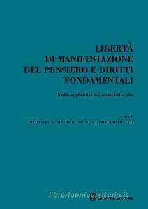 Libertà di manifestazione del pensiero e diritti fondamentali. Profili applicativi nei social networks.pdf