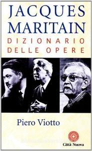 Jacques Maritain. Dizionario delle opere.pdf