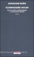 Sconfiggere Hitler. Per un nuovo universalismo e umanesimo ebraico.pdf