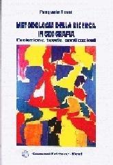 Metodologia della ricerca in geografia. Evoluzione, teorie, applicazioni.pdf