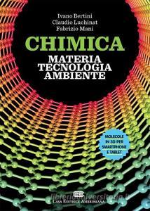 Chimica: materia, tecnologia, ambiente. Con aggiornamento online.pdf