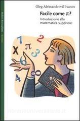 Facile come p greco. Introduzione alla matematica superiore.pdf