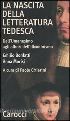 La nascita della letteratura tedesca. Dallumanesimo agli albori dellilluminismo.pdf