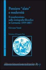 Pensiero alato e modernità. Il neoplatonismo nella storiografia filosofica in Germania (1559-1807).pdf