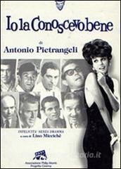 «Io la conoscevo bene» di Antonio Pietrangeli. Infelicità senza dramma.pdf