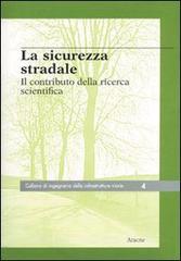La sicurezza stradale. Il contributo della ricerca scientifica.pdf
