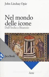Nel mondo delle icone. DallIndia a Bisanzio.pdf
