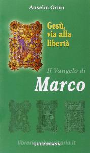 Gesù, via alla libertà. Il vangelo di Marco.pdf