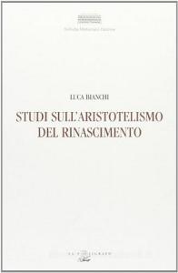 Studi sullaristotelismo del Rinascimento.pdf