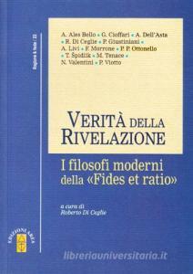 Verità della rivelazione. I filosofi moderni della «Fides et ratio».pdf