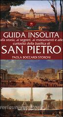 Guida insolita alla storia, ai segreti, ai monumenti e alle curiosità della Basilica di San Pietro.pdf