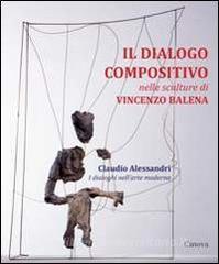 Il dialogo compositivo nelle sculture di Vincenzo Balena. Catalogo della mostra (Treviso, settembre-novembre 2013).pdf