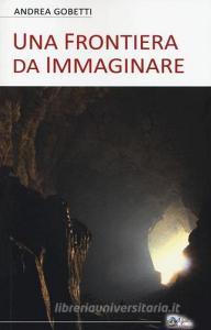 Una frontiera da immaginare.pdf
