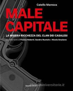 Male capitale. La misera ricchezza del clan dei Casalesi.pdf