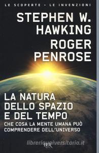 La natura dello spazio e del tempo. Che cosa la mente umana può comprendere delluniverso.pdf
