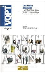 Una felice anomalia. I venticinque anni della collana Vqpt.pdf