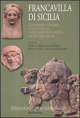 Francavilla di Sicilia. Lanonimo centro di età greca. Larea archeologica e lantiquarium. Con piantina.pdf