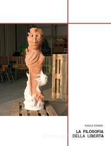 Ebook La Filosofia Della Libertà di Rudolf Steiner edito da Youcanprint