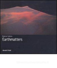 Earthmatters. Catalogo della mostra (Catania, 24 settembre-24 ottobre 2004). Ediz. italiana, inglese, tedesca.pdf