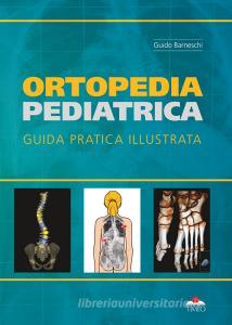 Ortopedia pediatrica. guida pratica illustrata. Ediz. illustrata.pdf