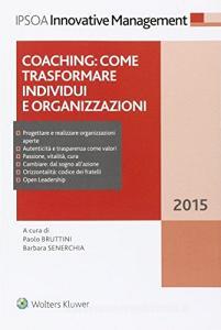 Coaching. Come trasformare individui e organizzazioni.pdf