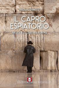 Ebook Il Il capro espiatorio di Niram Ferretti edito da Lindau