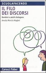 Il filo dei discorsi. Bambini e adulti dialogano.pdf
