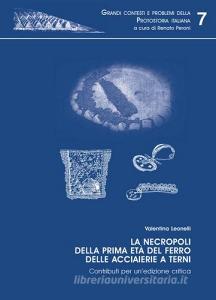 La necropoli della prima età del ferro delle acciaierie di Terni. Contributi per unedizione critica.pdf