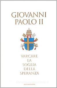 Varcare la soglia della speranza.pdf