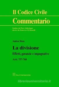 La divisione. Effetti, garanzie e impugnative. Artt. 757-768.pdf