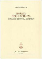 Mosaici della scienza. Immagini di storia elvetica.pdf