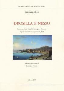 Drosilla e Nesso. Scene comiche di Carlo De Palma per «LOrismene». Napoli, Teatro Nuovo sopra Toledo, 1726.pdf