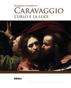 Caravaggio. Lurlo e la luce.pdf