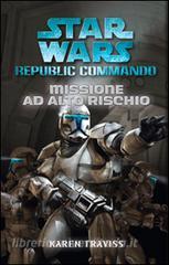 Missione ad alto rischio. Star Wars. Republic Commando.pdf