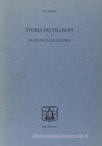 Storia dei filosofi. Platone e lAccademia.pdf