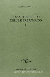 Il sano sviluppo dellessere umano vol.1.pdf