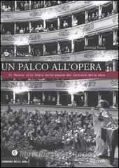 Un palco allopera. Il Teatro alla Scala nelle pagine del Corriere della Sera.pdf