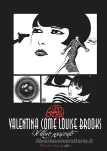 Valentina come Louise Brooks. Il libro nascosto.pdf