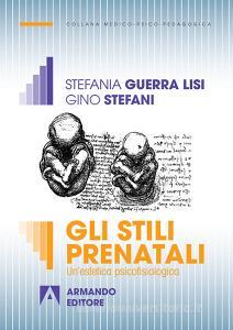 Gli stili prenatali. Unestetica psicofisiologica.pdf
