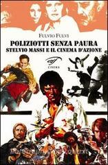 Poliziotti senza paura. Stelvio Massi e il cinema dazione.pdf