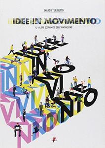 Idee in movimento. Il valore economico delle novità.pdf