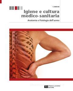 Igiene e cultura medico-sanitaria. Per le Scuole superiori. Con espansione online vol.1.pdf