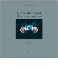 Giorgio Ciam. Dentro il sogno 1969-1995. Ediz. italiana e inglese.pdf