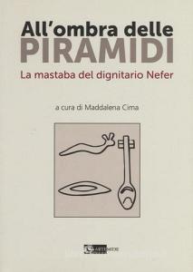 Allombra delle piramidi. La mastaba del dignitario Nefer.pdf